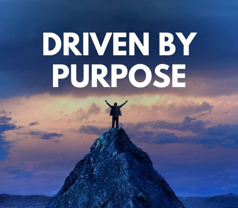 Driven By Purpose